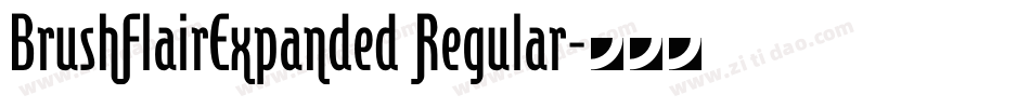 BrushFlairExpanded Regular字体转换